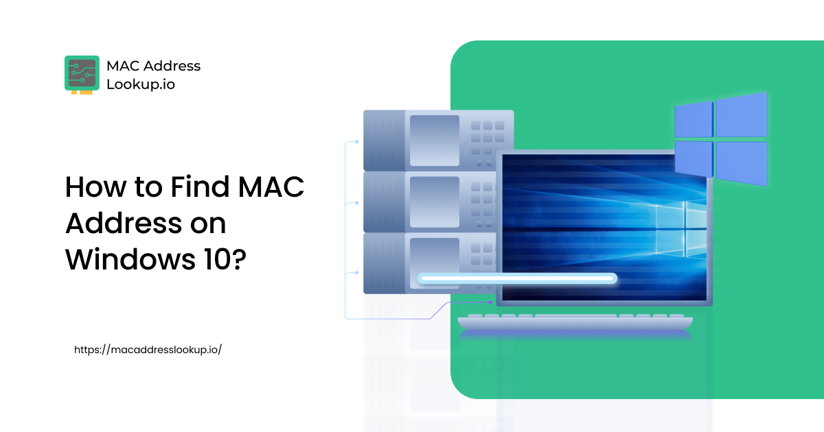 How to Find MAC Address on Windows 10?