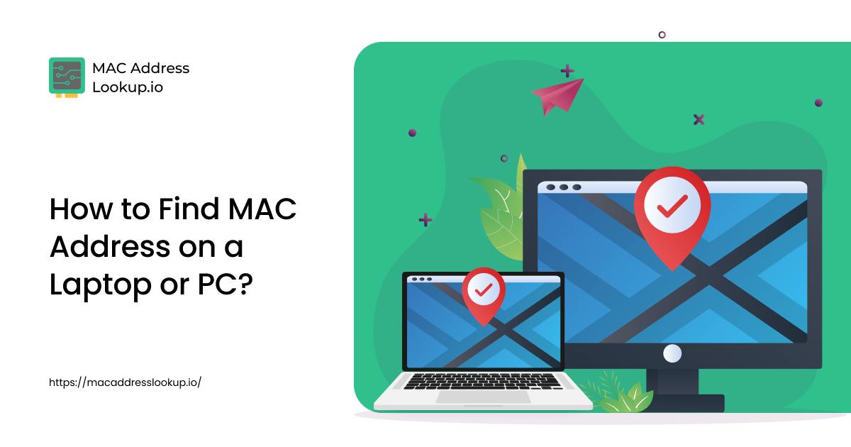 How to Find MAC Address on a Laptop or PC?