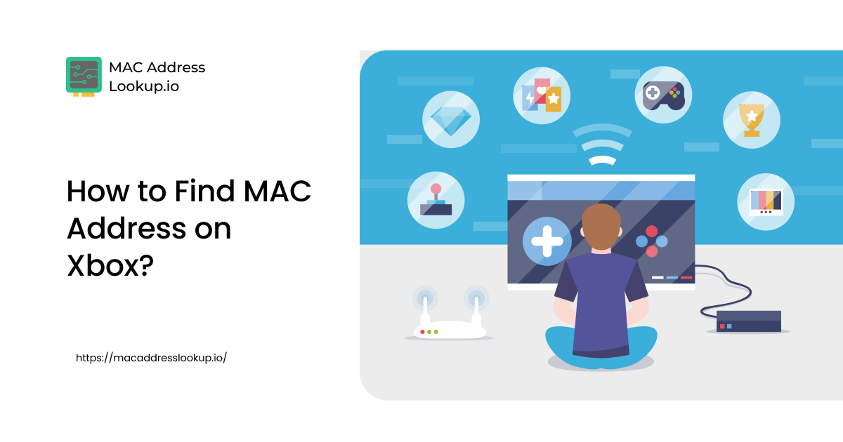 How to Find the MAC Address on Xbox?