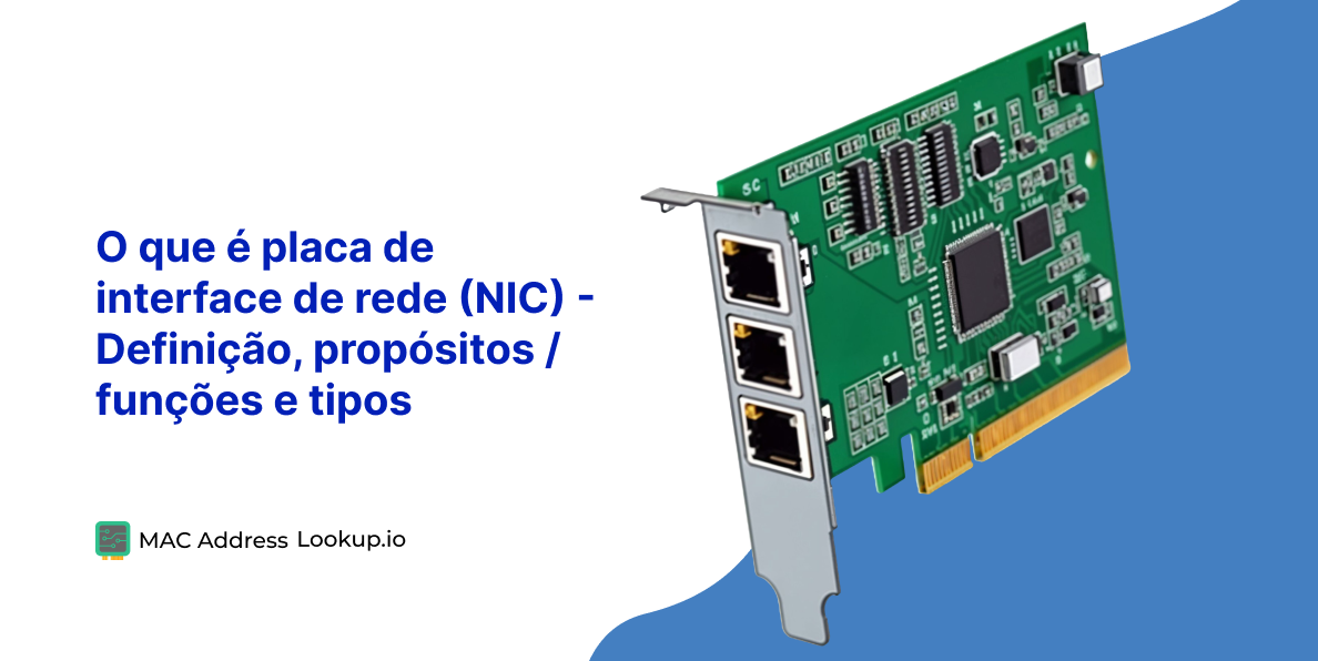 O que é uma placa de interface de rede (NIC)? Definição, funções e tipos